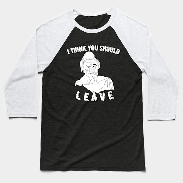 I think you should leave Baseball T-Shirt by aesthetice1